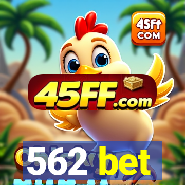 562 bet